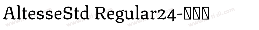 AltesseStd Regular24字体转换